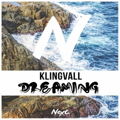 Klingvall - Dreaming [Next Music EXCLUSIVE]