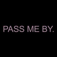 PASS ME BY [feat. Bri (Briana Babineaux)]