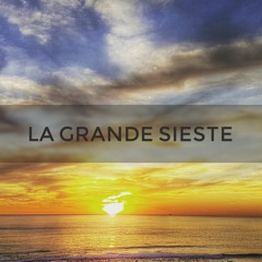 La Grande Sieste