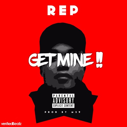 REP - Get Mine