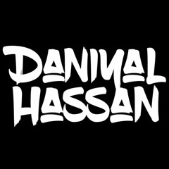 DANIYAL HASSAN SESSIONS !