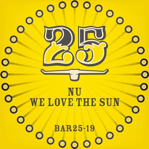 NU - Who Loves The Sun (Acid Pauli´s Let It Be Naked Remix)[BAR25-019]