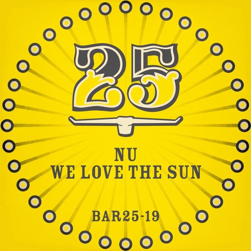 Stream NU feat. Jo.Ke - Who Loves The Sun (Original Mix) [BAR25-019] by Bar  25 Music | Listen online for free on SoundCloud