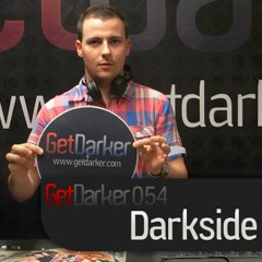 Darkside - GetDarkerTV 054