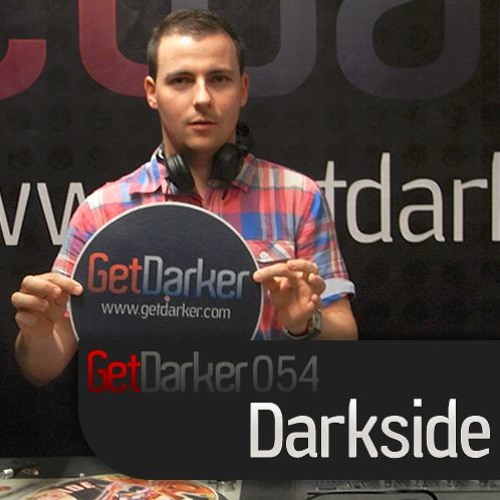 Darkside - GetDarkerTV 054