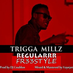 Trigga Millz - Regular Freestyle