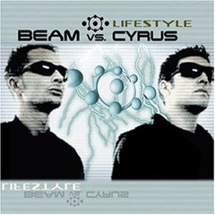 Beam vs. Cyrus - Lifestyle (Original Mix)