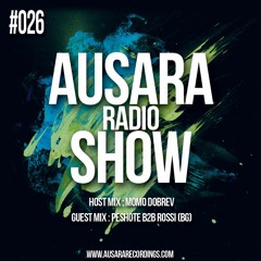 Momo Dobrev - Ausara Radio Show 026 14 - 07-2016