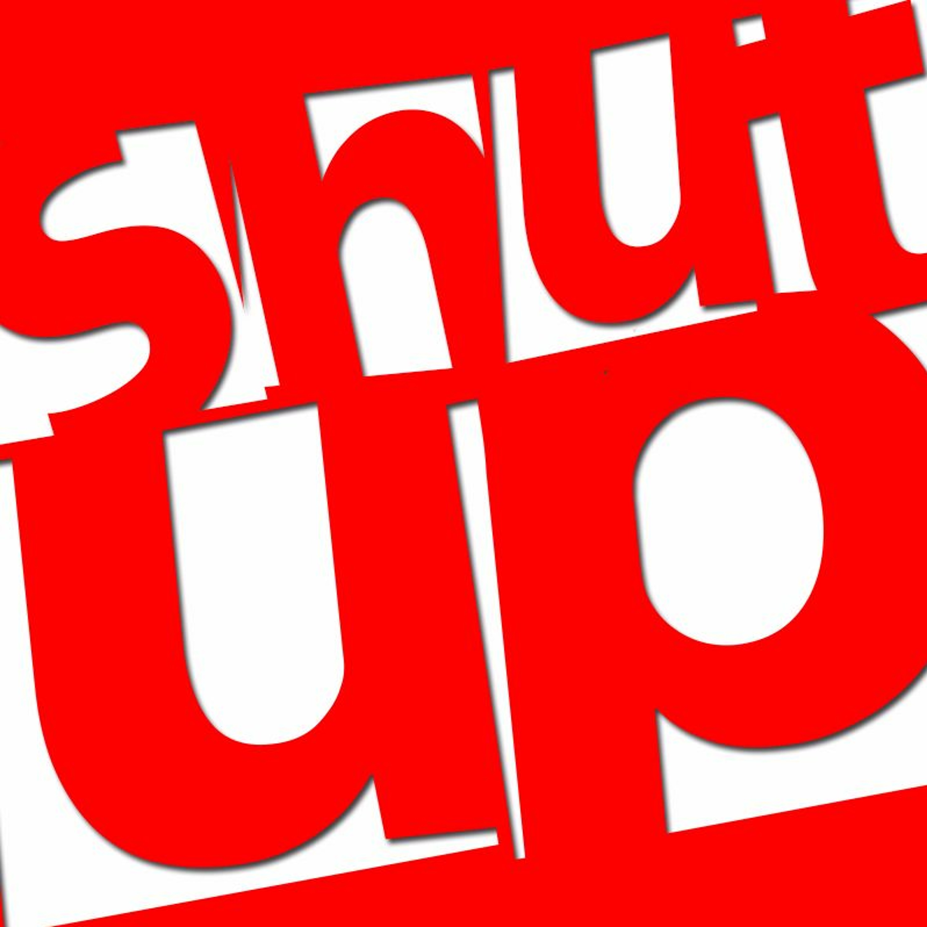 Shut Up episode artwork