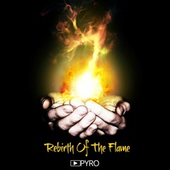 Rebirth Of The Flame
