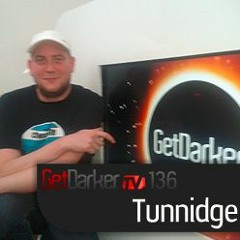 Tunnidge – GetDarkerTV 136 – 27.03.2012