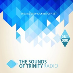 Ahmad Fawzi Shamma - The Sounds of Trinity (TSOT) Set 000 (Special Deep Kicking off Set)