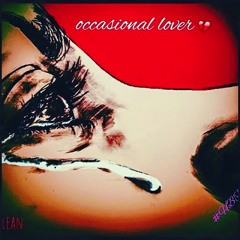 Lean Occasional Lover (Produced by JetsonMade)