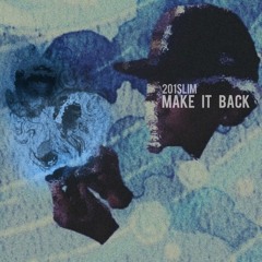 Make It Back - 201Slim