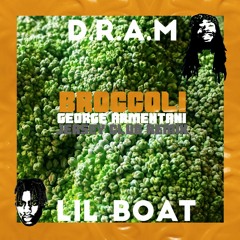 D.R.A.M. - Broccoli (George Armentani Remix)