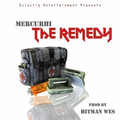The Remedy (prod. Hitman Wes)