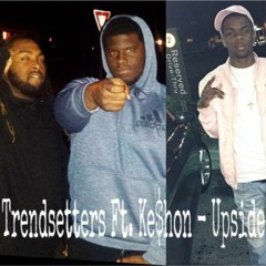 Upside Down Ft. Ke$hon