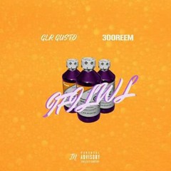 Glr Gusto - Fell in love with lean Ft(300 Reem)