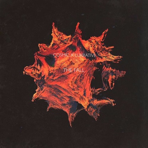The Fall W/ Lukrative