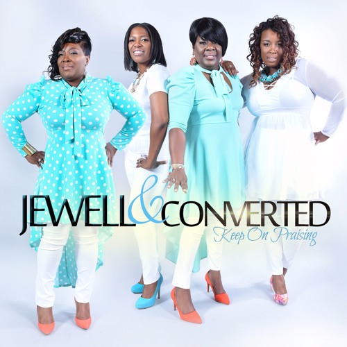 keep-on-praising-by-jewell-converted