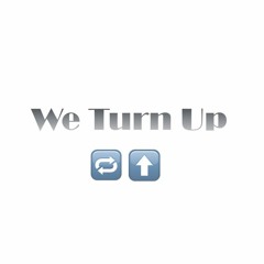 We Turn Up - J. Reid & Richie Rich The Kid ft. J. HawkTakeFlight