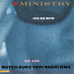 EVERYDAY IS HALLOWEEN - MINISTRY (BUTCH ZURC VERI SKERI RMX) - 120.06 BPM