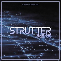 Strutter Feat. Char Bacciochi  - Starlight [Free Download]