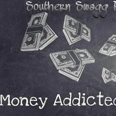 Money Addicted