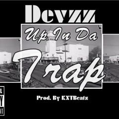 Up_In_Da_Trap (Prod. By KXTBeatz)
