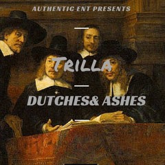 Dutches & Ashes (Prod. Vanish)