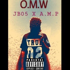 O.M.W - JB05 ft. A.M.P