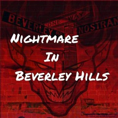 Mel Floxks , Lil Sdot ft. Que Chapo- Nightmare In Beverly Hills