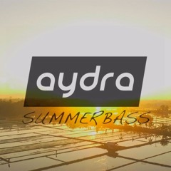Aydra - Summer Bass