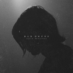 Bad Omens "Exit Wounds" (Mix & Master)