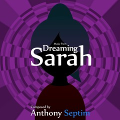 Anthony Septim - Memories Fragments (Dreaming Sarah)