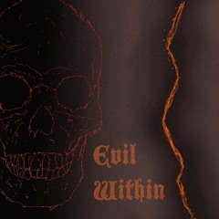 Evil Within (Volume 1)