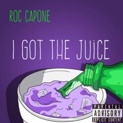 Roc Capone- I Got The Juice