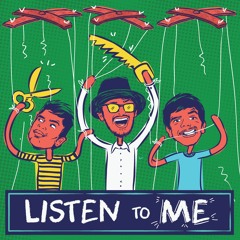 Listen To Me