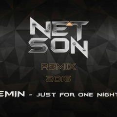 EMIN - Just For One Night (Net Son 2016 Remix)