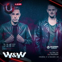 W&W - Live @ Main Stage, Ultra Music Festival Europe, Croatia (2016-07-17)