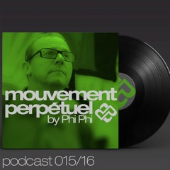 Mouvement Perpétuel Podcast 015 (Pure.fm radio show)