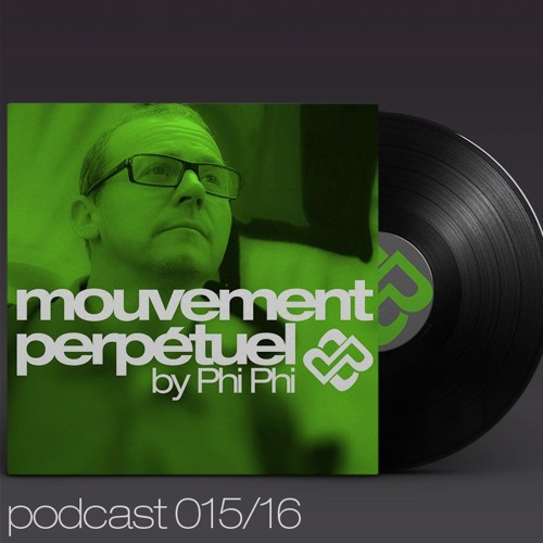 Mouvement Perpétuel Podcast 015 (Pure.fm radio show)
