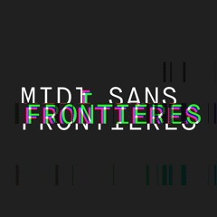 Midi Sans Frontières (Matka remix)