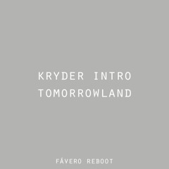 Kryder Intro Tomorrowland Brazil (Favero Reboot)