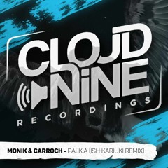 Monik & Carroch - Palkia (Ish Kariuki Remix) OUT NOW!!