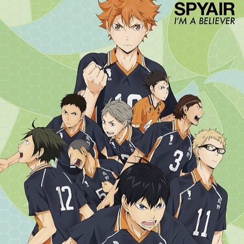 Stream Spyair I M A Believer アイム ア ビリーバー Indonesia Version Cover Op Haikyuu S2 By Ivan Arisetya Listen Online For Free On Soundcloud
