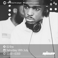 Rinse FM Podcast - DJ Era - 16th July 2016
