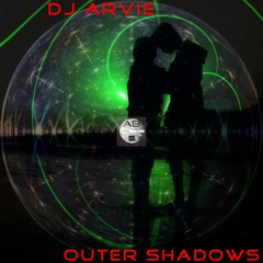 DJ Arvie - Outer Shadows [Arviebeats Earth] Preview