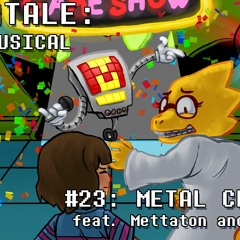 Undertale the Musical - Metal Crusher