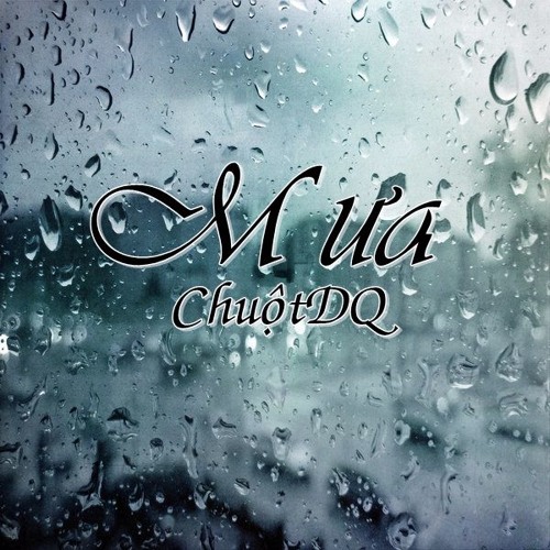 [P-Rap] Mưa - ChuộtDQ